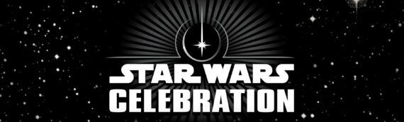 Star Wars Celebration Anaheim 2022 – Un nouveau changement de dates