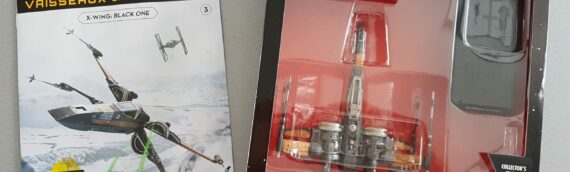 Altaya : Présentation du 3ème vaisseau « Xwing : Black one de Poe Dameron »