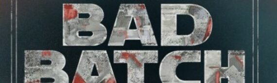 Disney + : Le poster final de la série The Bad Batch