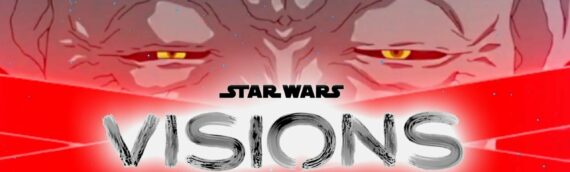 “Star Wars: Visions” se dévoile dans un trailer explosif !