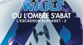 POCKET – « L’Escadron Alphabet Tome 2 – Où l’ombre s’abat » est disponible