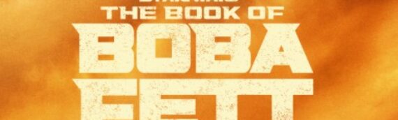 THE BOOK OF BOBA FETT – Les “characters posters” de Boba et Fennec et le 2eme spot TV  » Message »