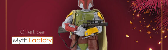 Calendrier de l’avent Star Wars de MINTINBOX – Jour 4 : La figurine Kotobukiya de Boba Fett offerte par la boutique Myth Factory