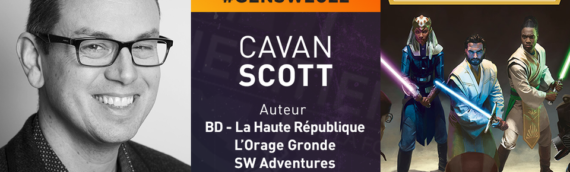 Générations Star wars et SF : L’auteur Cavan Scott sera présent.