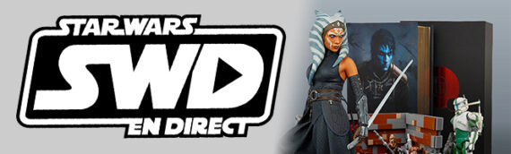 Star Wars en Direct – Collector – Mise à jour : Avril 2022