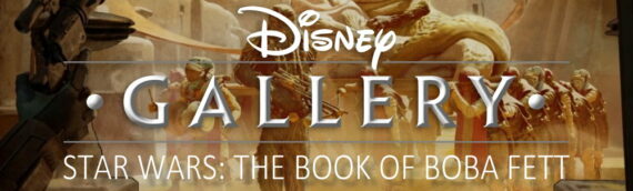 “Disney Gallery: The Book of Boba Fett” – Les backstages de la série disponible dès le 4 mai