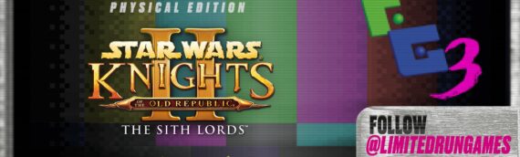 Limited Run Game –  STAR WARS : Knights of the Old Republic II arrive cet été