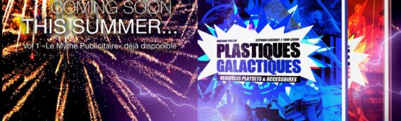 PLASTIQUES GALACTIQUES – Le nouveau livre de la FrenchTouch Stephane Faucourt & Yann Leroux