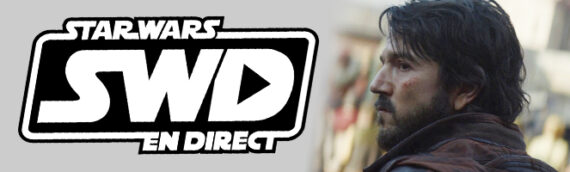 Star Wars en Direct – Quoi de neuf, Star Wars ? 24 août 2022