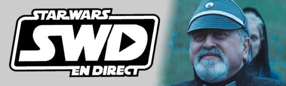 Star Wars en Direct – Séries – Andor : Épisode 6