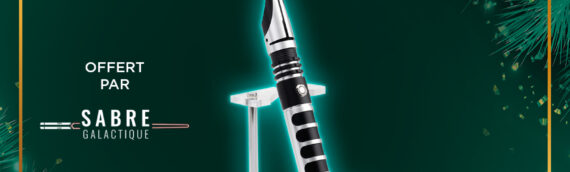 CONCOURS – Calendrier de l’avent : Jour 21 : Le sabre « Silver Revenger » offert par Sabre Galactique