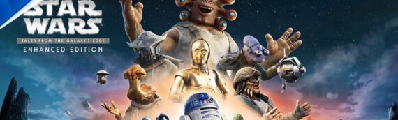 TRAILER – Star Wars: Tales from the Galaxy’s Edge Enhanced Edition sur Playstation 5