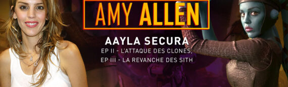 Générations Star Wars & Sci-Fi : Avec la participation de Amy Allen (Aayla Secura)