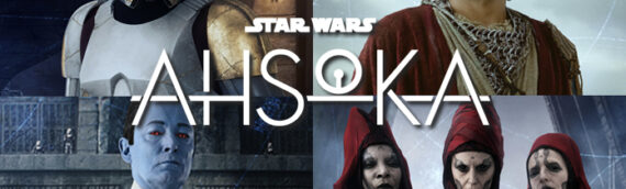 AHSOKA – 4 nouveaux characters posters tirés du 6ème épisode