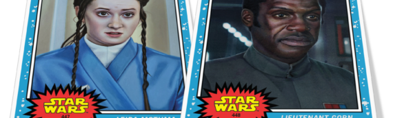 Topps – Living set : Les deux cartes de cette semaine dédiées à la série Andor