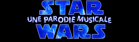 Star Wars, une parodie musicale