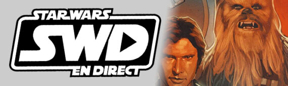 Star Wars en Direct – Littérature – Comics : Han Solo & Chewbacca vol 2 – Mort ou Vif