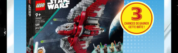 CONCOURS – Calendrier de l’avent : Jour 22 : Le vaisseau d’Ahsoka offert par LEGO