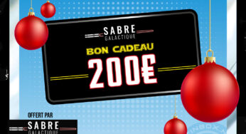 CONCOURS – Calendrier de l’avent : Jour 25 : Un bon d’achat de 200€ offert par la boutique Sabre Galactique