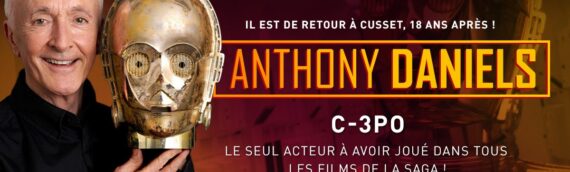 Générations SW & SF : Anthony Daniels de retour pour l’édition 2024