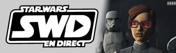 Star Wars en Direct – Séries – Critique série The Bad Batch S3 – Épisodes 10 et 11