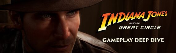 Indiana Jones and the Great Circle : Une plongée au coeur du Gameplay du jeu