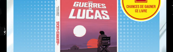 CONCOURS – Calendrier de l’avent : Jour 06 : Deux livres « Les guerres de Lucas » offerts par les éditions Deman