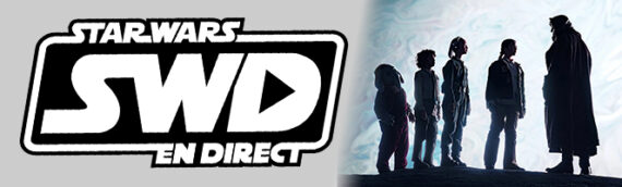 Star Wars en Direct – Séries – Debrief : Skeleton Crew Épisode 3