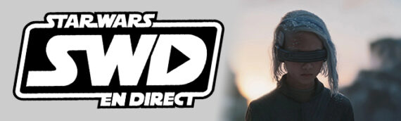 Star Wars en Direct – Séries – Debrief : Skeleton Crew Épisode 6