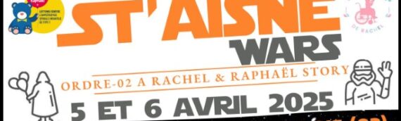 Exposition St’Aisne Wars le 5 et 6 Avril 2025