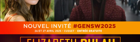 Générations Star Wars & SF 2025 : L’actrice Elizabeth Dulau sera présente