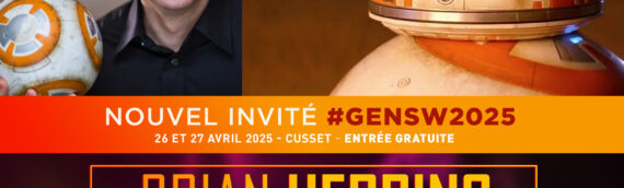 Générations Star Wars & SF 2025 : Brian Herring comme nouvel invité