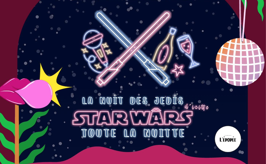 Les Productions de l’Épopée : Une soirée spéciale Star Wars le 1er mars