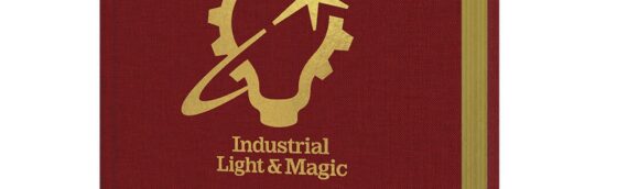 [BEAU LIVRE] Industrial Light & Magic: 50 Years of Innovation
