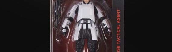 HASBRO – Agent Tactique ISB arrive dans la gamme Star Wars The Black Series