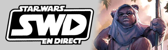 Star Wars en Direct – Littérature – Critique de la Mini-série Comics : Ewoks