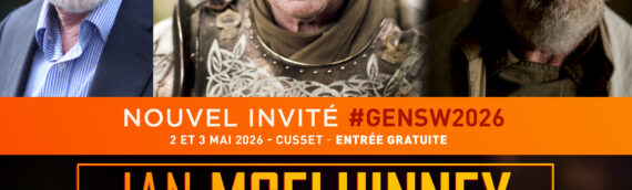 Générations Star Wars et SF 2026 : L’acteur Ian McElhinney sera présent pour cette 27ème édition