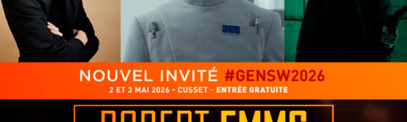 Générations Star Wars et SF 2026 : Un 3ème acteur annoncé, Robert Emms sera présent pour cette 27ème édition