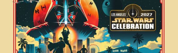 Star Wars Celebration 2027 : direction Los Angeles pour les 50 ans de la saga