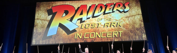 Glatz Concerts : Indiana Jones en concert à Montréal, le reportage.