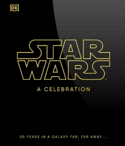 Sobre couverture, Le logo Star Wars et en dessous A Celebration. Le logo de DK est dans le coin supérieur gauche.