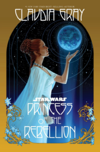 Couverture du livre de Claudia Gray: Princess of the Rebellion. On y voit la Princesse Leia regardant un hologramme d'Alderan. Elle a sa tenue de cérémonie comme à la fin de l'Episode IV