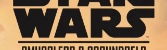 Annonce du Volume 2 de Star Wars: Smugglers and Scoundrels : The Black Sun Eclipse